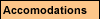 Accomodations